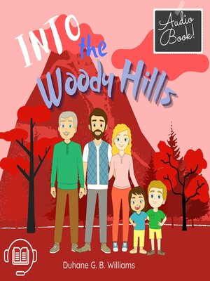 cover image of INTO THE WOODY HILLS